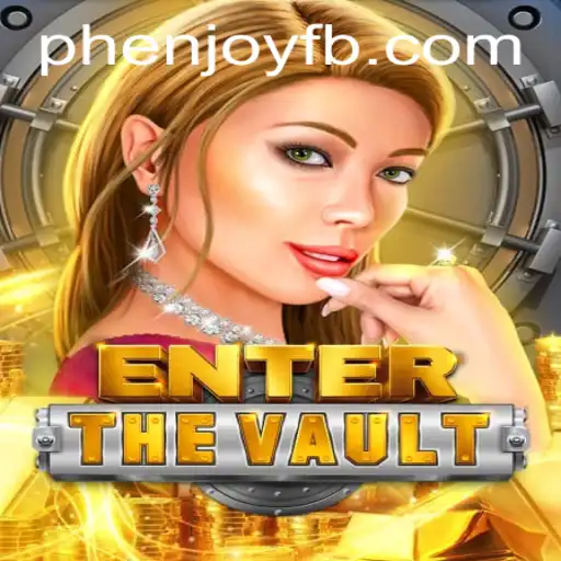 Unveiling EntertheVault: Delve into Adventure with PHENJOY