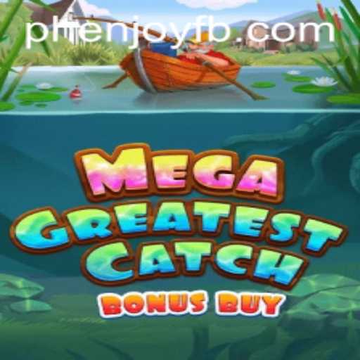 MegaGreatestCatchBonusBuy: Exploring the Fascinating World of PHENJOY