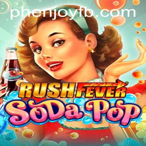 Dive into the Excitement with RushFeverSodaPop: A Phenomenal Gaming Experience