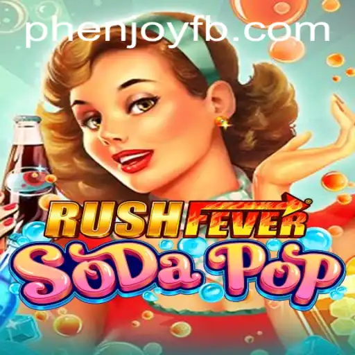 Dive into the Excitement with RushFeverSodaPop: A Phenomenal Gaming Experience