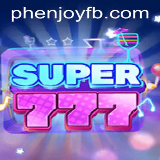 Discover the Exciting World of Super777: A PHENJOY Revolution